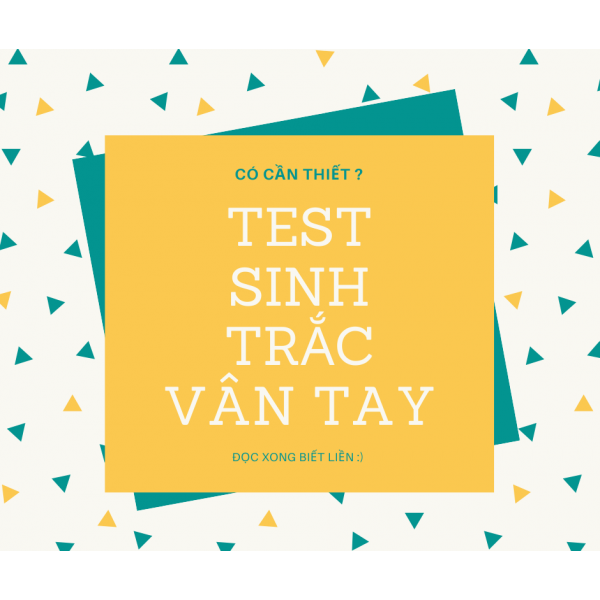 Có cần test sinh trắc vân tay ?